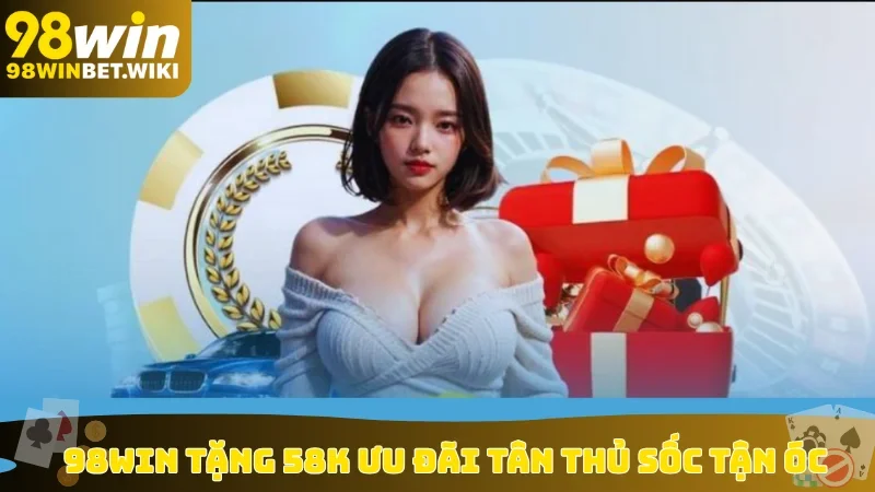 98win Tặng 58k