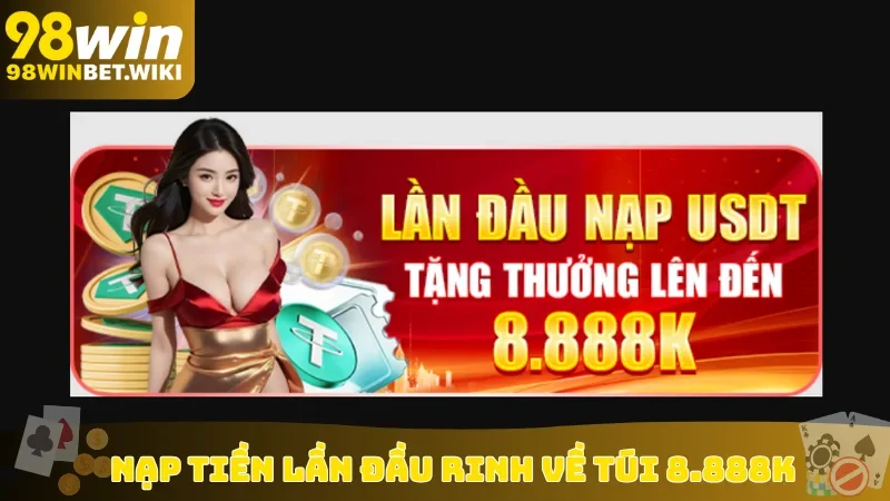 Nạp tiền lần đầu rinh về túi 8.888K